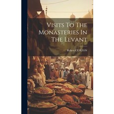 (英文圖書) Visits To The Monasteries In The Levant 精裝版, Legare Street Press, 英文
