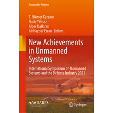 (英文圖書) New Achievements in Unmanned Systems: International Symposium on Unmanned Systems and the Def... 精裝版, Springer, 英文
