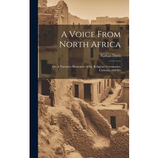 (英文圖書) A Voice From North Africa; Or A Narrative Illustrative of the Religious Ceremonies Customs ... 精裝版, Legare Street Press, 英文