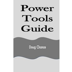(英文圖書) Power Tools Guide 平裝版, Rwg Publishing, 英文