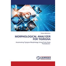 (英文圖書) Morphological Analyzer for Tigrigna 平裝版, LAP Lambert Academic Publis..., 英文