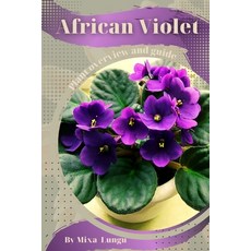 (英文圖書) African Violet: Plant overview and guide 平裝版, Independently Published, 英文