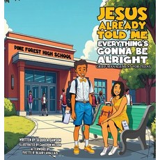 (英文圖書)Jesus Already Told Me Everything's Gonna Be Alright 精裝版, Marching Orders Press, 英文