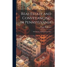 (英文圖書) Real Estate and Conveyancing in Pennsylvania: With Forms and Decisions to Date 精裝版, Legare Street Press, 英文