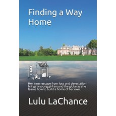 (英文圖書) Finding a Way Home: Her inner escape from loss and devastation brings a young g... 平裝版, Independently Published, 英文