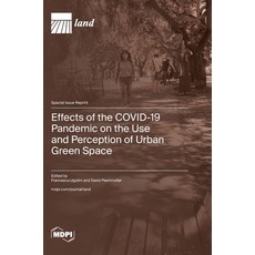 (英文圖書) Effects of the COVID-19 Pandemic on the Use and Perception of Urban Green Space 精裝版, Mdpi AG, 英文