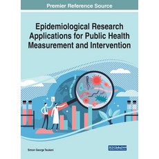 Epidemiological Research Applications for Public Health Measurement and Intervention 精裝版, Medical Information Science..., 英語