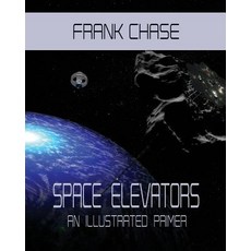 (英文圖書) Space Elevators An Illustrated Primer 平裝版, Independently Published, 英文