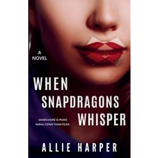 (英文圖書) When Snapdragons Whisper 平裝版, Allie Harper Books, 英文