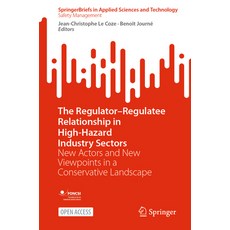 (英文圖書) The Regulator-Regulatee Relationship in High-Hazard Industry Sectors: New Actors and New View... 平裝版, Springer, 英文