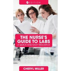 (英文圖書) The Nurse's Guide to Labs 精裝版, Cognella Academic Publishing, 英文