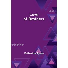 (英文圖書) Love of Brothers 平裝版, Alpha Edition, 英文