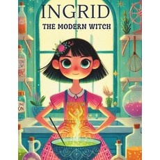 (英文圖書)Ingrid The Modern Witch: Use your Magic 平裝版, Independently Published, 英文