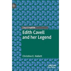 (英文圖書) Edith Cavell and Her Legend 精裝版, Palgrave Pivot, 英文