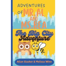 (英文圖書)Adventures of Mr. Al and Ms. Bea: The Big City Adventure 平裝版, Independently Published, 英文