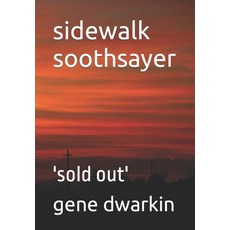 (英文圖書) sidewalk soothsayer: 'sold out' 平裝版, Independently Published, 英文