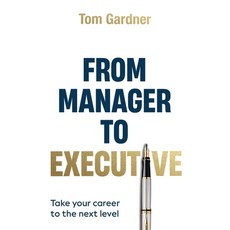 (英文圖書) From Manager to Executive: Take Your Career to the Next Level 平裝版, Grammar Factory Publishing, 英文
