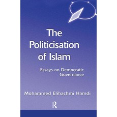 The Politicisation of Islam: A Case Study of Tunisia 精裝版, Routledge, 英語