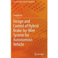 (英文圖書) Design and Control of Hybrid Brake-by-Wire System for Autonomous Vehicle 精裝版, Springer, 英文