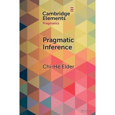 (英文圖書) Pragmatic Inference: Misunderstandings Accountability Deniability 平裝版, Cambridge University Press, 英文