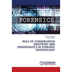 (英文圖書) Role of Conservative Dentistry and Endodontics in Forensic Odontology 平裝版, LAP Lambert Academic Publis..., 英文