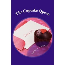 (英文圖書)The Cupcake Queen: Join Alexandra Sarisman on a cake filled cupcake queen birth... 平裝版, Createspace Independent Pub..., 英文