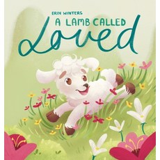 (英文圖書)A Lamb Called Loved (A Children's Picture Book Based on Psalm 23) 精裝版, Snowfall Publications LLC, 英文