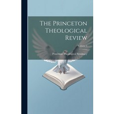(英文圖書) The Princeton Theological Review; Volume 4 精裝版, Legare Street Press, 英文