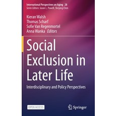 Social Exclusion in Later Life: Interdisciplinary and Policy Perspectives 精裝版, Springer, 英文