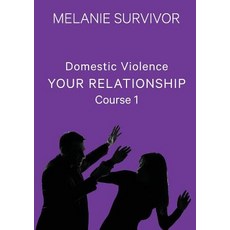 (英文圖書) Domestic Violence: Your Relationship 平裝版, Melanie Survivor, 英文