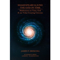 Shakespeare and Jung - The God in Time 精裝版, Academica Press, 英文