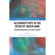 (英文圖書) Alexander Pope in The Reign of Queen Anne: Reconsiderations of His Early Career 平裝版, Routledge, 英文