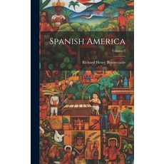 (英文圖書) Spanish America; Volume 2 精裝版, Legare Street Press, 英文