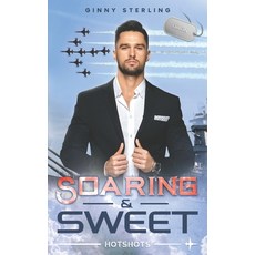 (英文圖書) Soaring and Sweet: A Single-Dad Marriage of Convenience 平裝版, Independently Published, 英文