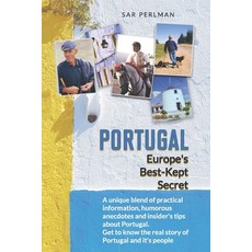 (英文圖書) PORTUGAL - Europe's Best-Kept Secret: A unique blend of practical information humorous anecd... 平裝版, Independently Published, 英文