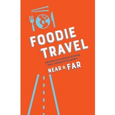 Foodie Travel Near & Far 平裝版, U Go Near and Far Tiny Press, 英文