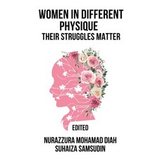 (英文圖書) Women in Different Physique: Their Struggles Matter 平裝版, Partridge Publishing Singapore, 英文