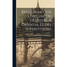 (英文圖書) Recherches Sur L'origine Du Despotisme Oriental Et Des Superstitions 精裝版, Legare Street Press, 英文