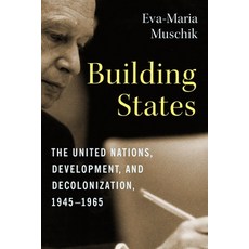 (英文圖書) Building States: The United Nations Development and Decolonization 1945-1965 精裝版, Columbia University Press, 英文