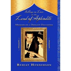 Falling in Love in the Land of Aphrodite 精裝版, Lulu.com, 英文