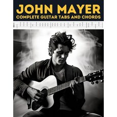 (英文圖書) John Mayer: Complete Guitar Tabs and Chords 平裝版, Independently Published, 英文