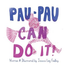 (英文圖書) Pau-Pau Can Do It! 平裝版, Independently Published, 英文
