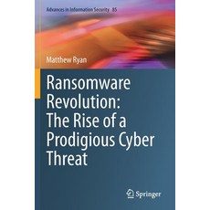 (英文圖書) Ransomware Revolution: The Rise of a Prodigious Cyber Threat 平裝版, Springer, 英文