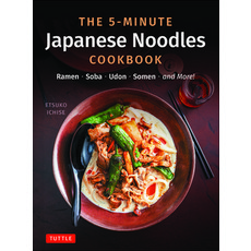 (英文圖書) The 5-Minute Japanese Noodles Cookbook: Ramen Soba Udon Somen and More! 精裝版, Tuttle Publishing, 英文