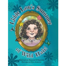 (英文圖書)Liddy Lou's Summer of Wild Hair! 精裝版, FriesenPress, 英文