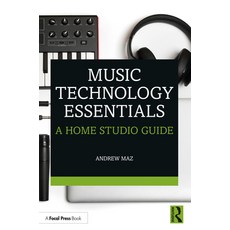(英文圖書) Music Technology Essentials: A Home Studio Guide 平裝版, Focal Press, 英文