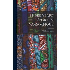 (英文圖書) Three Years' Sport In Mozambique 精裝版, Legare Street Press, 英文