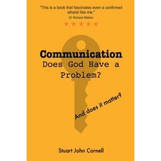 (英文圖書) Communication Does God Have a Problem? and Does It Matter? 平裝版, Stuart John Cornell, 英文