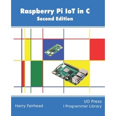 Raspberry Pi IoT In C 平裝版, I/O Press, 英文