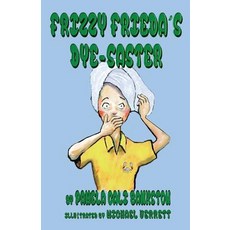 (英文圖書)Frizzy Frieda's Dye-Saster: Second Book in the Frizzy Frieda Series 平裝版, Pamela Cali Bankston, 英文
